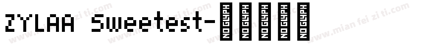 ZYLAA Sweetest字体转换